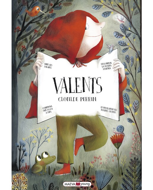 Valents: Què seria dels nostres contes preferits sense els valents que aconsegueixen guanyar els dolents?(Tapa dura) 1