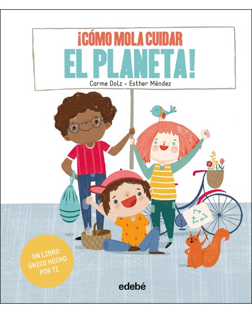 ¡CÓMO MOLA CUIDAR EL PLANETA!