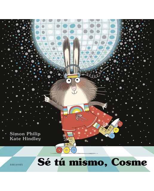 Sé tú mismo, Cosme (Capa dura) 1
