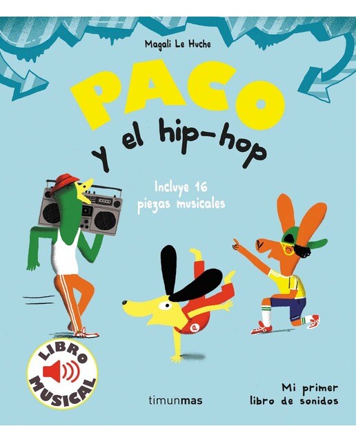 Imagen 0 de Paco y el hip-hop. Libro musical (Tapa dura)