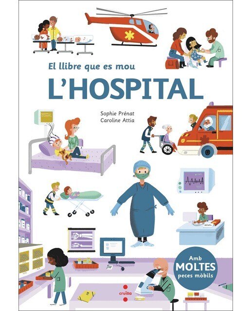 Imagen 0 de El llibre que es mou: L'hospital  (Tapa dura)