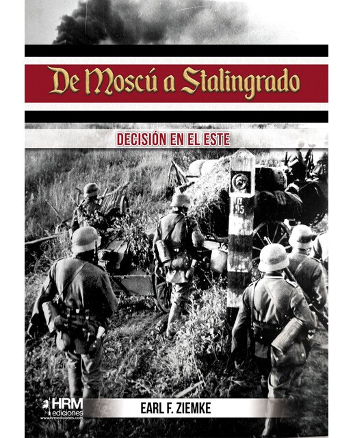 De Moscú a Stalingrado: Decisión en el Este (Capa mole com abas) 1