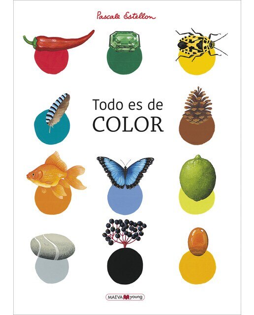 Todo es de color: Un libro para conocer y redescubrir los colores de la Naturaleza  (Tapa dura) 1
