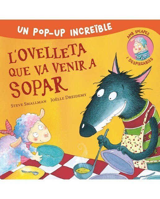 L'ovelleta que va venir a sopar (pop-up) (L'ovelleta que va venir a sopar): Un pop-up increïble amb solapes i desplegables  (Tapa dura) 5