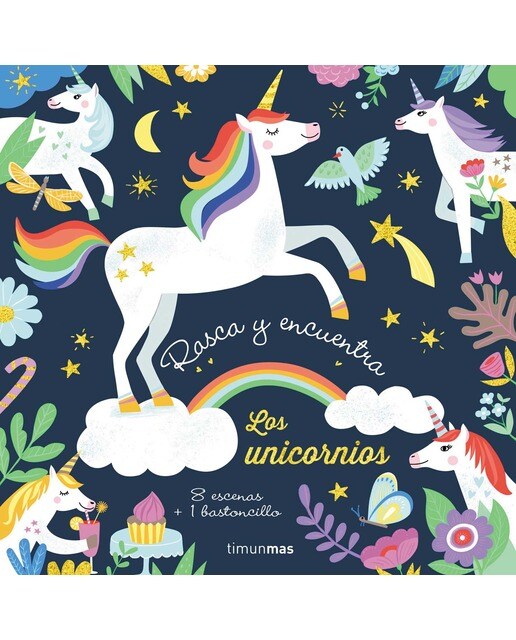 Rasca y encuentra. Los unicornios: 8 escenas + 1 bastoncillo(Tapa dura) 1