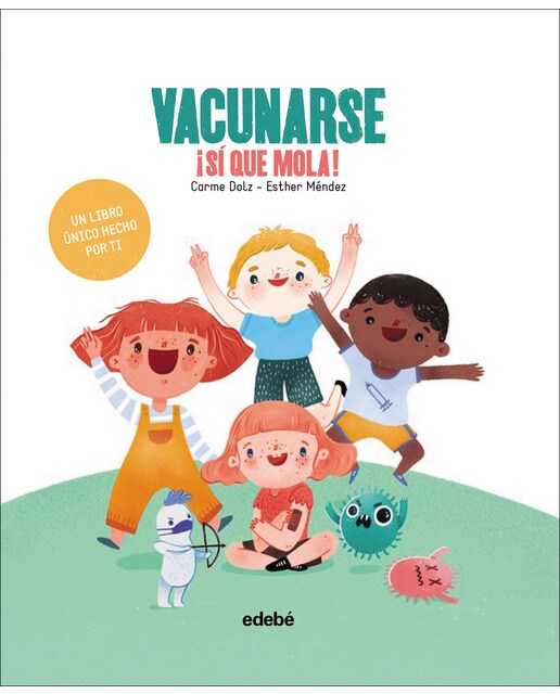 VACUNARSE ¡SÍ QUE MOLA!