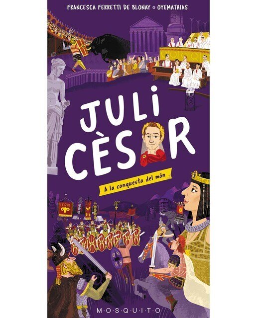 Imagen 0 de Juli Cèsar: A la conquesta del món (Tapa dura)