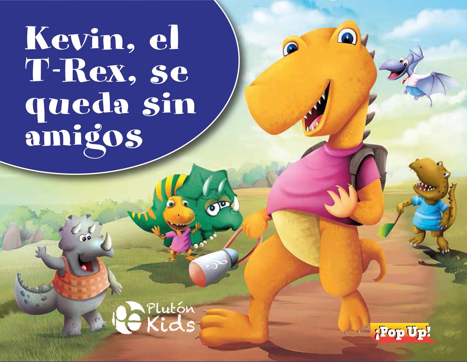 Kevin, el T-Rex, se queda sin amigos: POP UP (Capa dura) 1