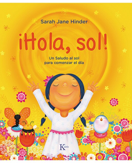 !Hola, sol!: Un Saludo al sol para comenzar el día