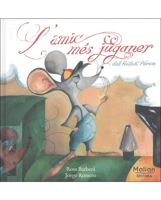 L'AMIC MES JUGANER DEL RATOLÍ PÉREZ