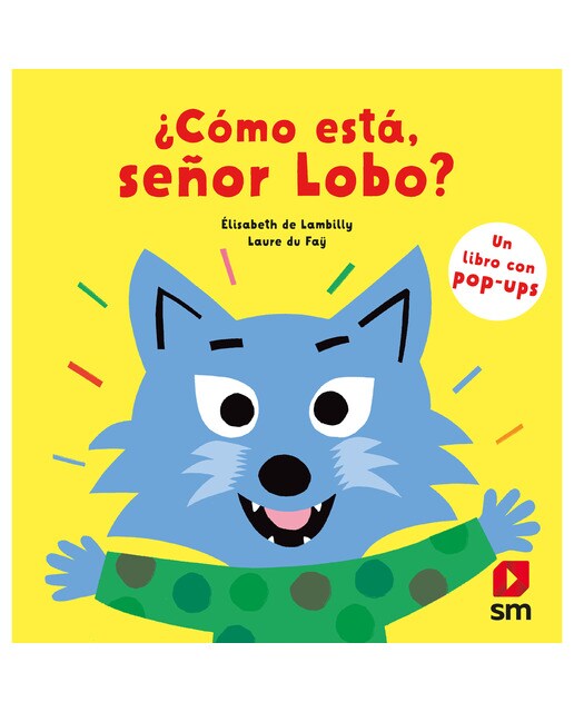 Imagen 0 de ¿Cómo está, señor Lobo? (Tapa dura)
