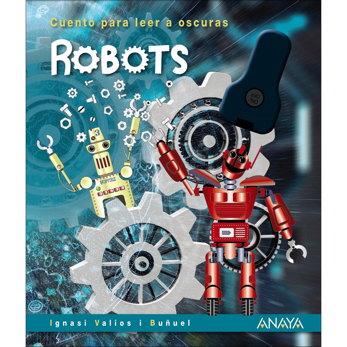 Imagen 0 de Robots: Cuento para leer a oscuras (Tapa dura)
