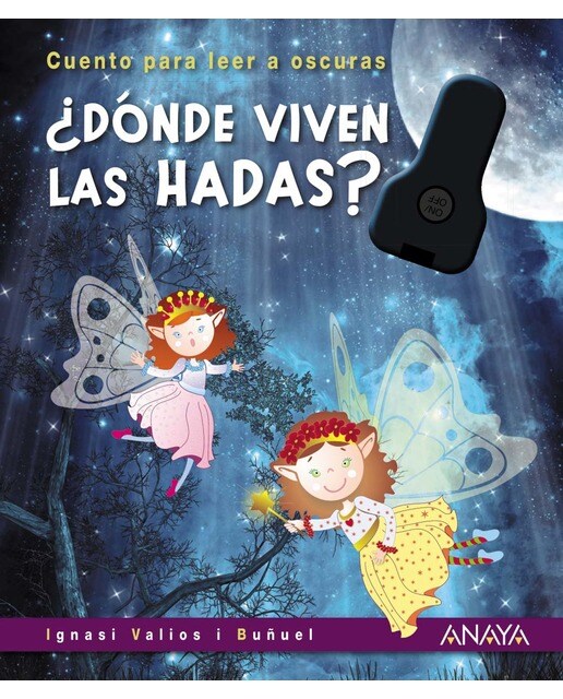 ¿Dónde viven las hadas?: Cuento para leer a oscuras (Capa dura) 1