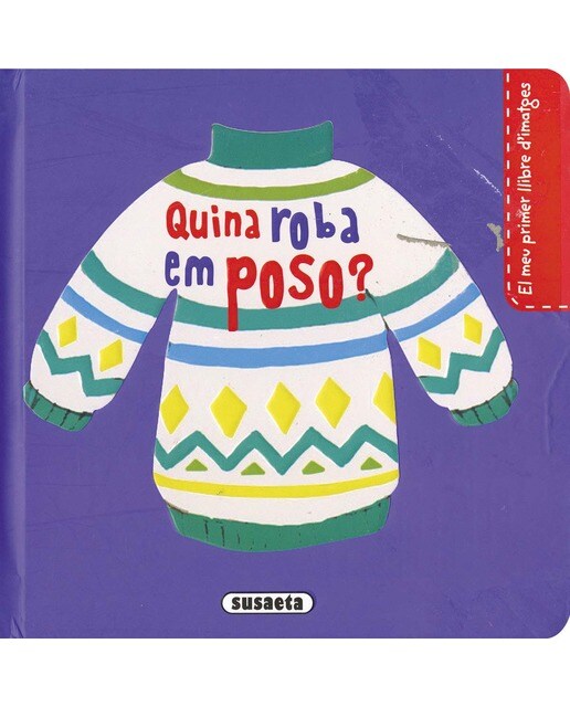 Quina roba em poso?