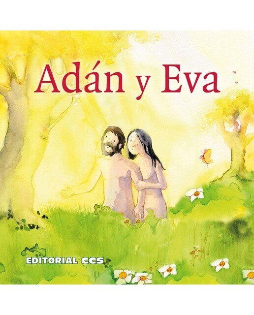 Adán y Eva : Una historia del Antiguo Testamento