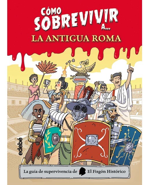 Imagem 0 de CÓMO SOBREVIVIR A LA ANTIGUA ROMA (Capa dura)