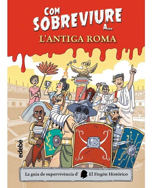 Imagen 0 de COM SOBREVIURE A L'ANTIGA ROMA  (Tapa dura)