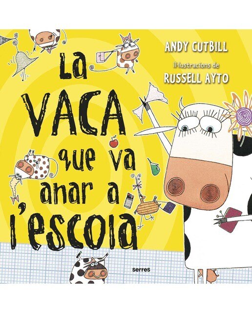 Imagen 0 de La vaca que va anar a l'escola (La vaca) (Tapa dura)