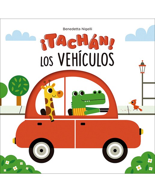 Imagen 1 de ¡Tachán! Los vehículos  (Tapa dura)