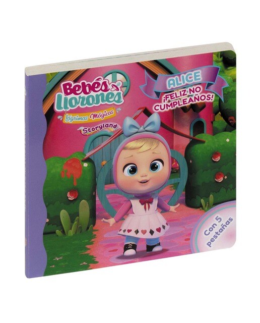 BEBÉS LLORONES - ALICE ¡FELIZ NO CUMPLEAÑOS! 1