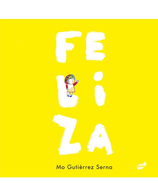 Imagen 1 de Feliza (Tapa dura)