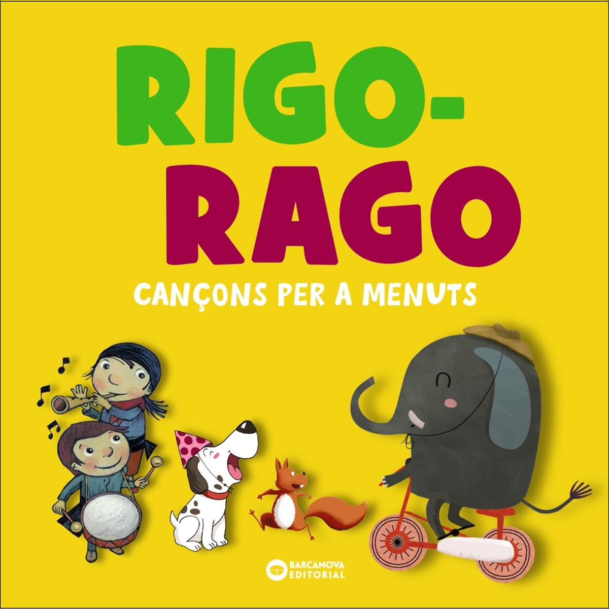 Rigo-rago. Cançons per a menuts 1