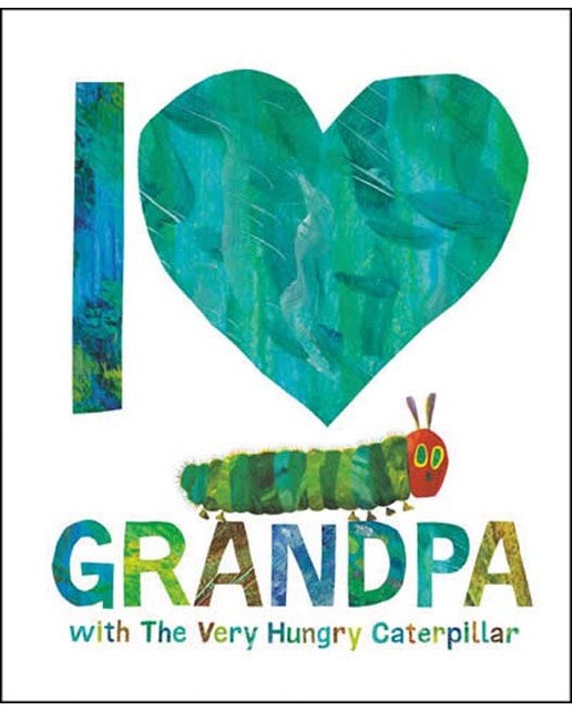 Imagem 0 de I love grandpa with the very hungry caterpillar