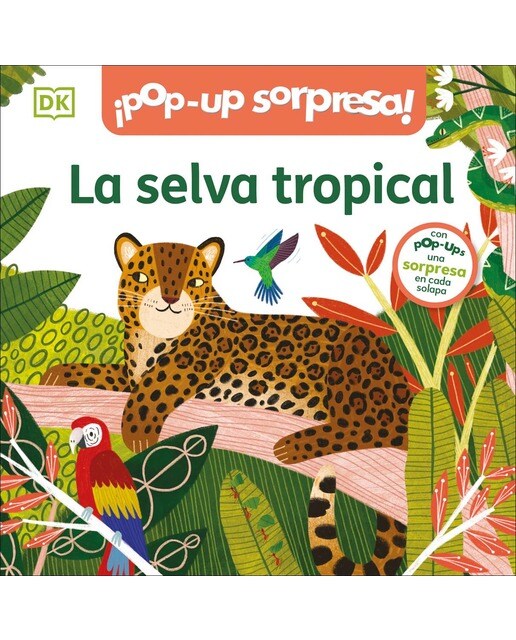 ¡Pop-Up sorpresa! - La selva tropical: Cuento con Pop-Ups, una sorpresa en cada solapa 1