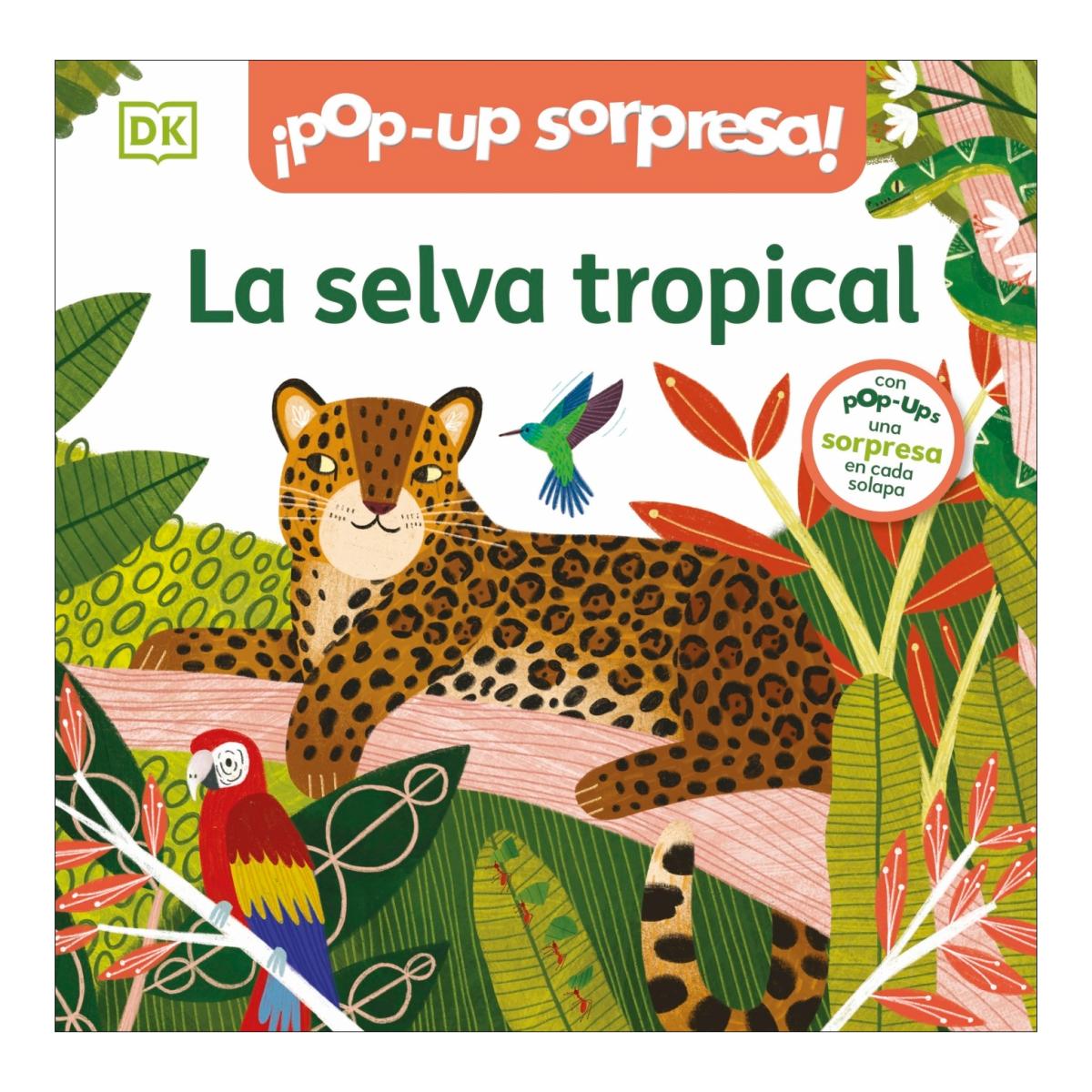 ¡Pop-Up sorpresa! - La selva tropical: Cuento con Pop-Ups, una sorpresa en cada solapa 3