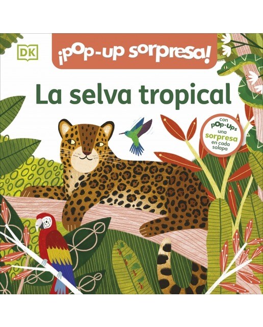 ¡Pop-Up sorpresa! - La selva tropical: Cuento con Pop-Ups, una sorpresa en cada solapa 4