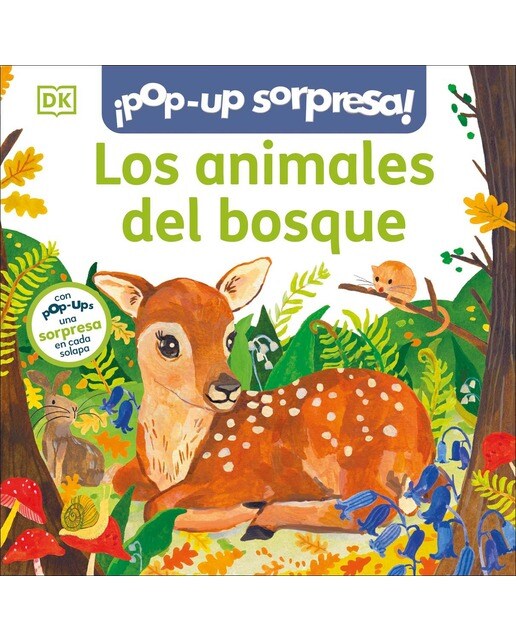 ¡Pop-Up sorpresa! - Los animales del bosque: Cuento con Pop-Ups, una sorpresa en cada solapa 1