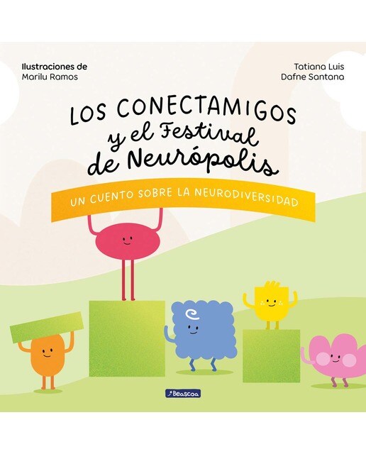 Los Conectamigos y el Festival de Neurópolis: Un cuento sobre la Neurodiversidad (Capa dura) 1