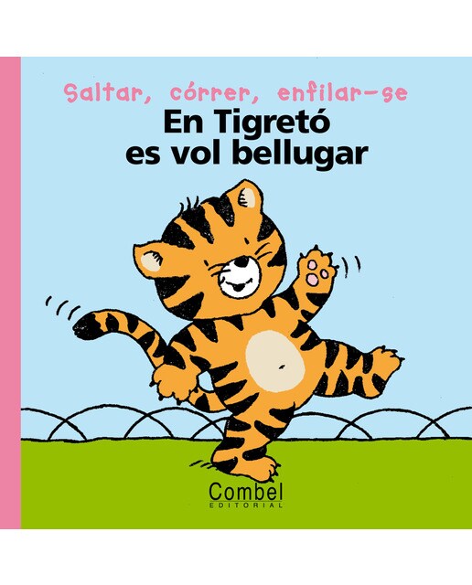 En Tigretó es vol bellugar