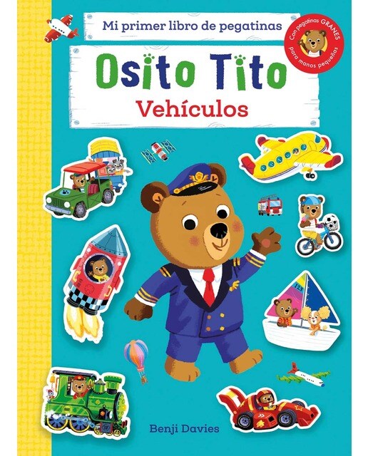 Osito Tito. Mi primer libro de pegatinas. Vehículos (Capa mole) 1