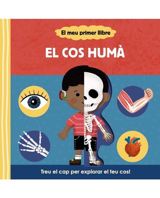 El meu primer llibre. El cos humà 1