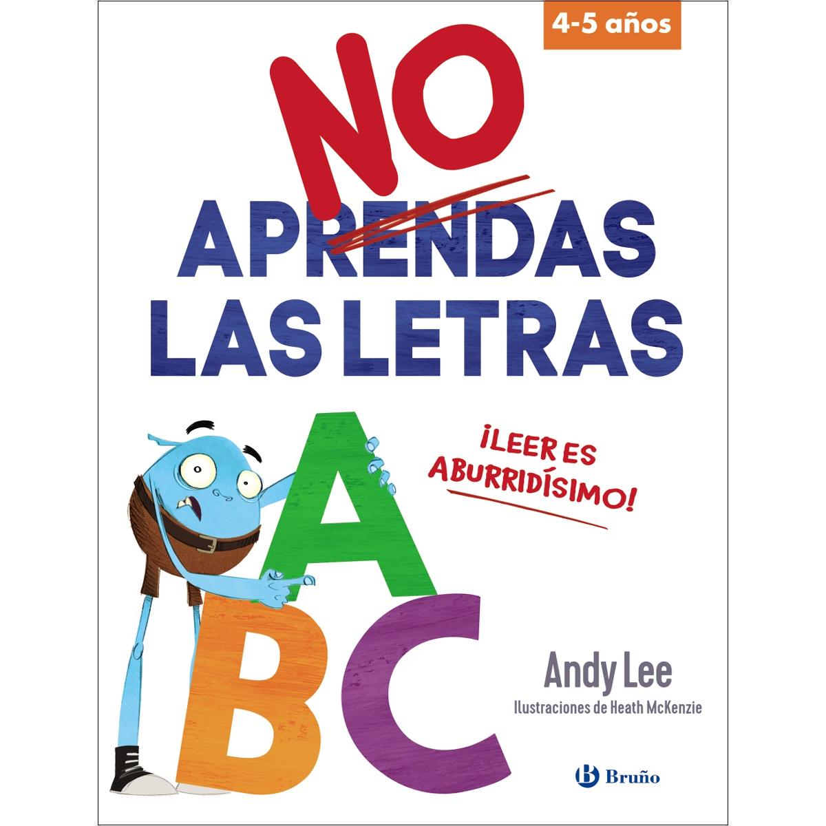 No aprendas las letras: ¡Leer es aburridísimo! 1