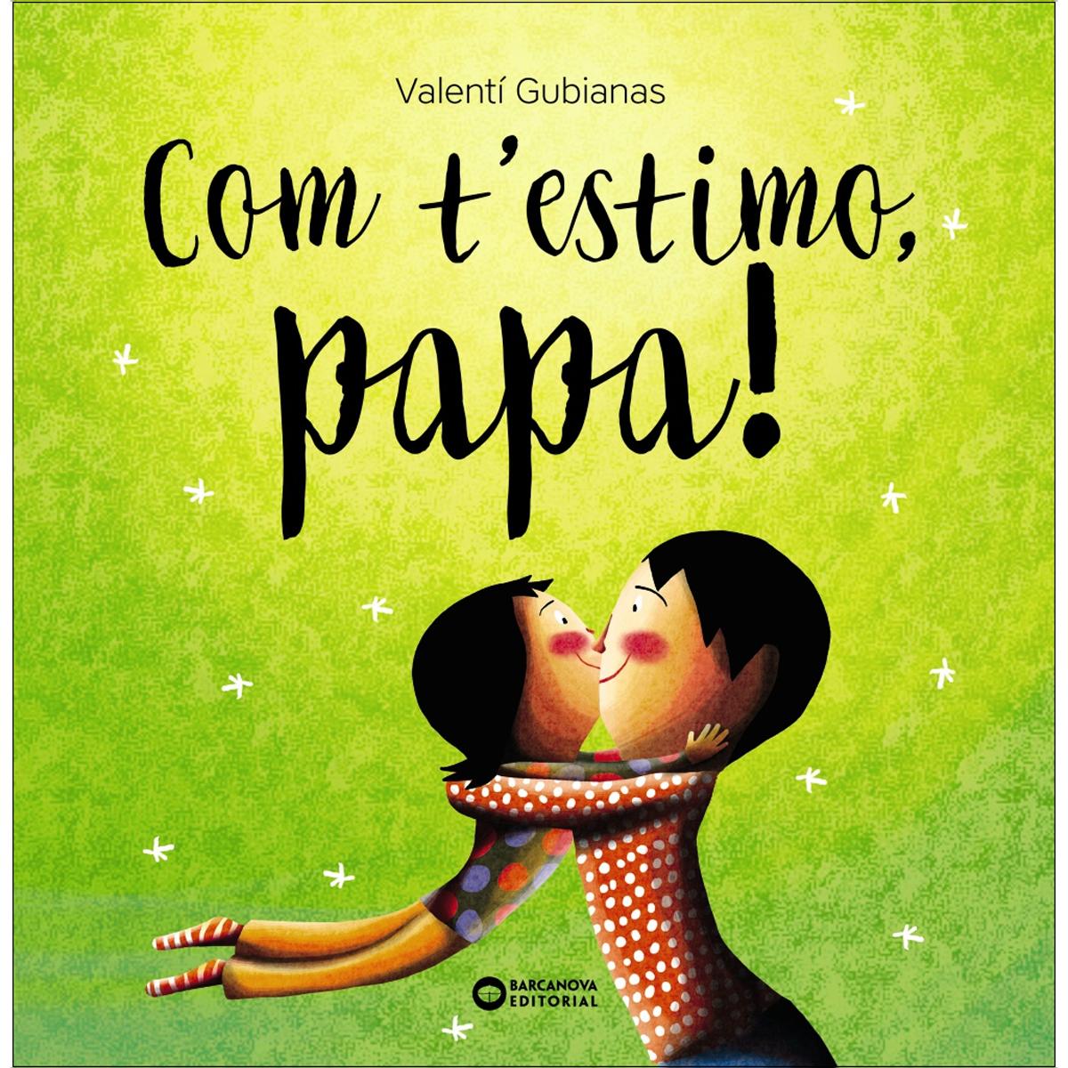Com t'estimo, papa! (Capa dura) 1