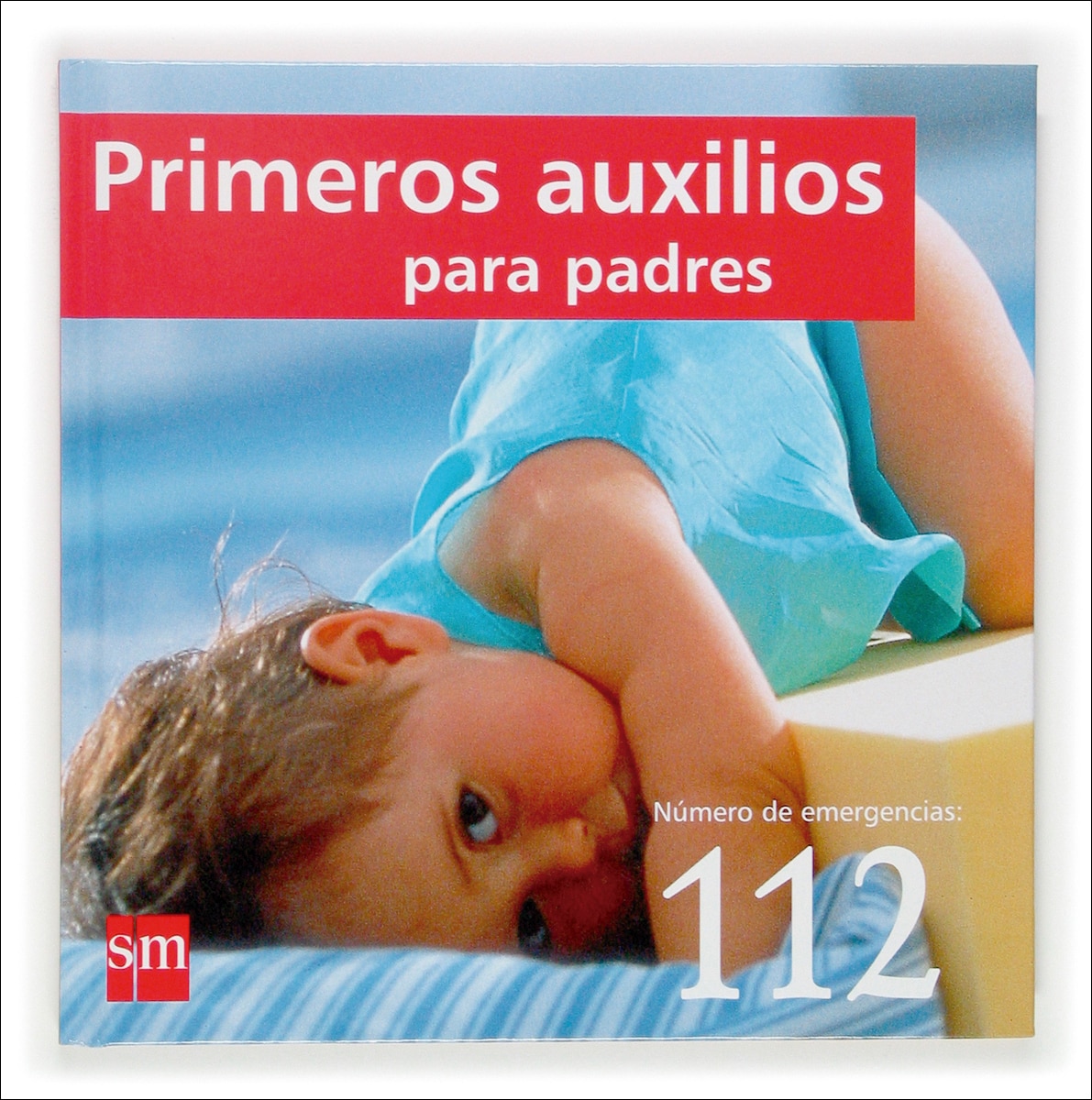 Primeros Auxilios para padres (Capa dura) 1