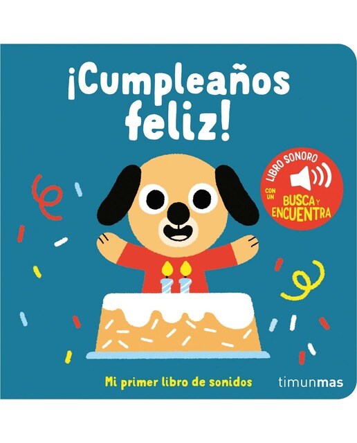¡Cumpleaños feliz! Mi primer libro de sonidos 1
