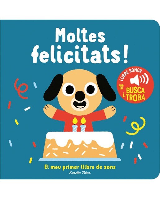 Moltes felicitats! El meu primer llibre de sons 1