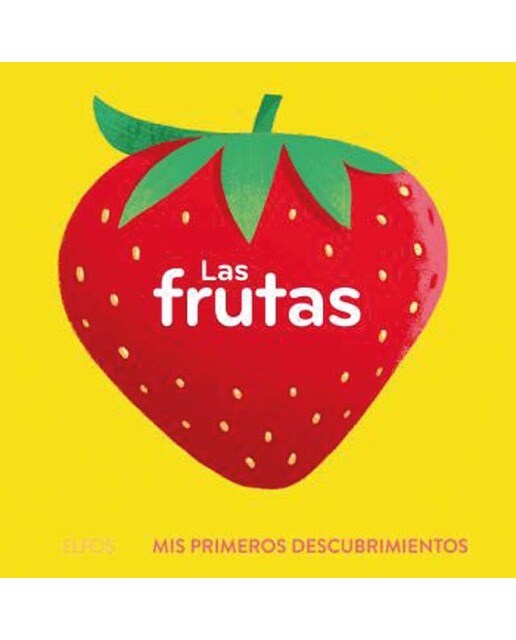 Primeros descubrimientos. Las frutas (Capa dura) 1