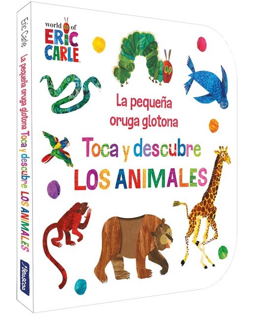 La pequeña oruga glotona. Toca y descubre los animales (Colección Eric Carle) 1