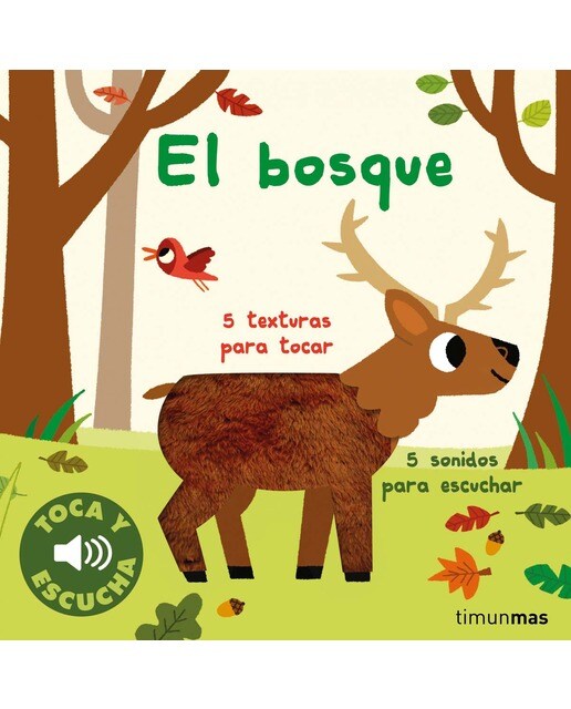 El bosque. Toca y escucha 1