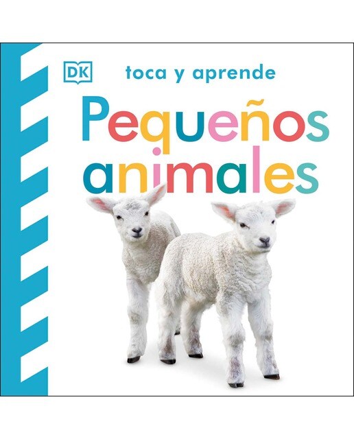 Toca y aprende - Pequeños animales: Libro con texturas 1