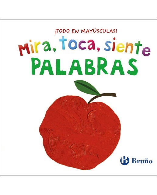 Mira, toca, siente. Palabras (Capa dura) 1