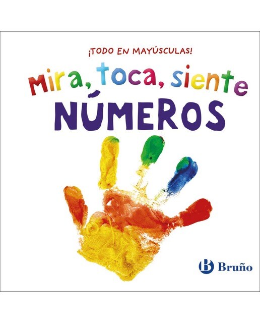 Mira, toca, siente. Números (Capa dura) 1