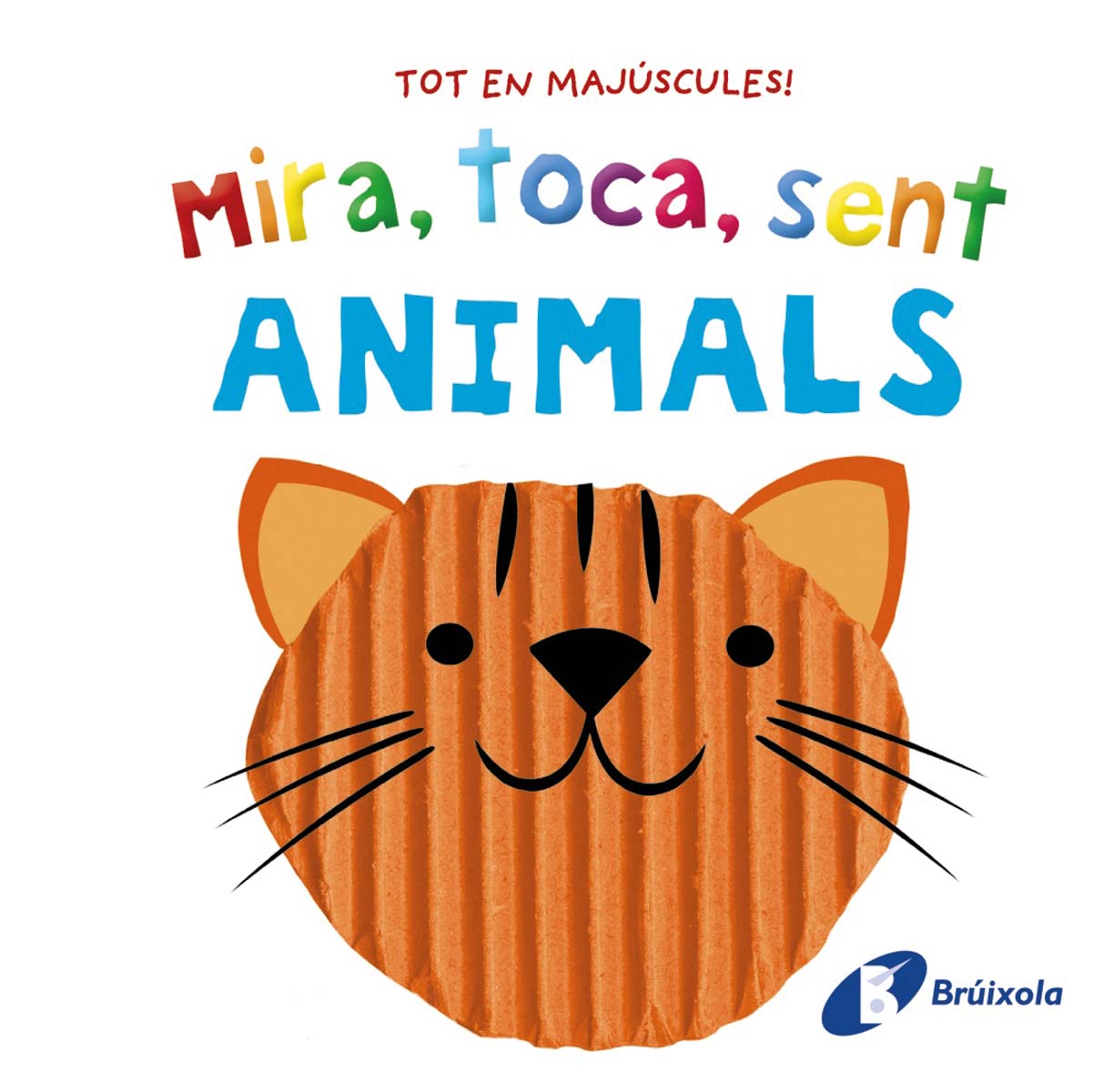 Mira, toca, sent. Animals (Capa dura) 1
