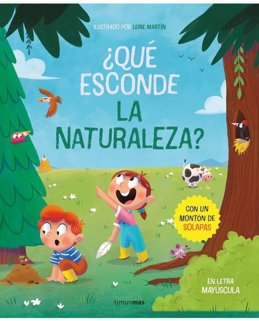 ¿Qué esconde la naturaleza? Libro con solapas: En letra mayúscula 1