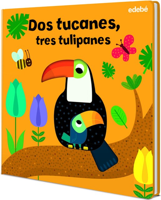 DOS TUCANES, TRES TULIPANES (Capa dura) 1