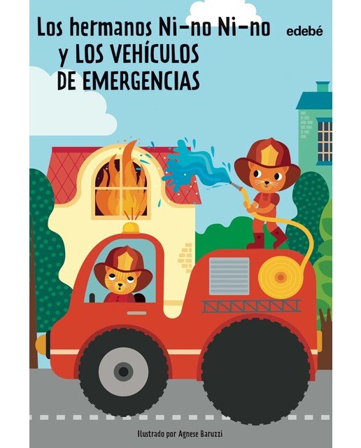 LOS HERMANOS NI-NO NI-NO Y LOS VEHÍCULOS DE EMERGENCIAS (Capa dura) 1